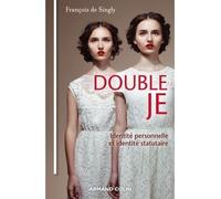 Double Je - Identité personnelle et identité statutaire - François Singly - Armand Colin - broché - Essai