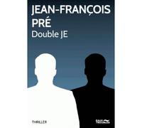 Double Je - Jean-François Pré - Eaux Troubles - broché - Roman