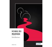 Double jeu meurtrier - Daniel Bercheux - Nombre 7 - broché - Roman