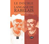 Double langage de Rabelais Grasset d’ Orcet