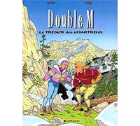 Double M, tome 1 : Le Trésors des Chartreux