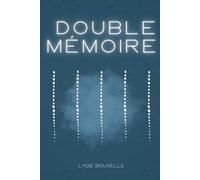 Double Mémoire: roman