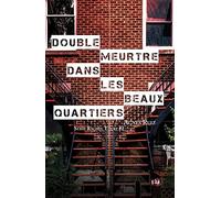 Double meurtre dans les beaux quartiers