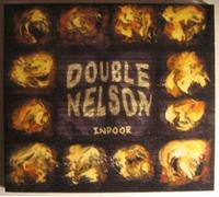 Double Nelson - Indoor [Import Anglais]