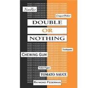 Double or Nothing by Raymond Federman Raymond Federman (Auteur)
