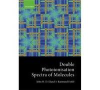 Double Photoionisation Spectra of Molecules - Feifel Raimund Professor of Experimental and Molecular Physics Professor of Experimental and Molecular Physi Feifel Raimund Professor of Experimental and 