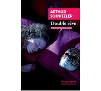 Double rêve - Arthur Schnitzler - Rivages - Poche - Roman