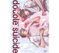 Double suicide Hajime Tojitsuki (Auteur), Hajime Tojitsuki (Illustration), Hajime Tojitsuki (Scénario)