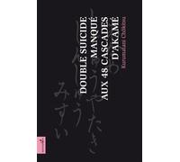 Double Suicide Manqué Aux 48 Cascades D'akamé