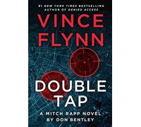 Double Tap A Mitch Rapp Novel from Don Bentley - Vince Flynn - Simon & Schuster UK - ebook (ePub) - Livre