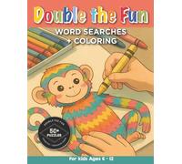 Double the Fun: Word Searches + Coloring: Easy to Read Print with Simple Words to find and Line-art Images to Paint ⎢ 8.5 x11.0 inches, 128 pages ⎢ ... Gift for Vacations, Holidays and Free Times