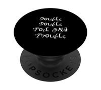 Double Toil and Trouble PopSockets PopGrip Adhésif
