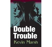 Double Trouble