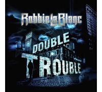 Robbie Lablanc – Double Trouble – CD