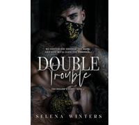 Double Trouble