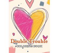Double Trouble Coloring Book: 100+ Beautiful Designs For All Ages