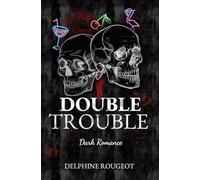 Double Trouble: Dark romance (harem inversé)