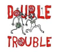 Double Trouble Ep
