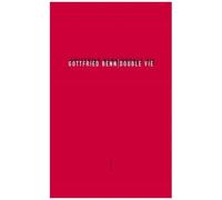 Gottfried Benn – Double vie – Suivi de En relisant Double Vie – Broché