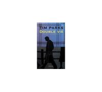 Double vie - Tim Parks - Actes sud - broché - Roman