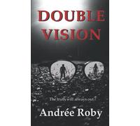 DOUBLE VISION: The truth will always out...