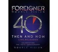 Foreigner – Double Vision : Then And Now – CD + Blu-ray