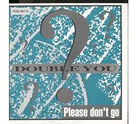DOUBLE YOU - Please Don't go [Import]