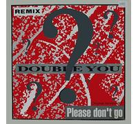 Double You - Please Don't Go [Vinyl Maxi-Single]