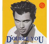Double You - we aII need Iove