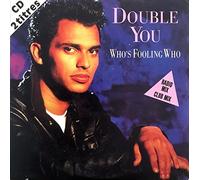 Double You - Who'S Fooling Who