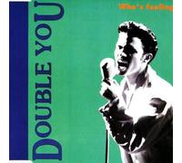 Double You - Who'S Fooling Who