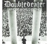 Doubledealer - Whose World is This [Import]