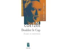 Doubler le cap Essais et entretiens - John Maxwell Coetzee - Seuil - broché - Essai