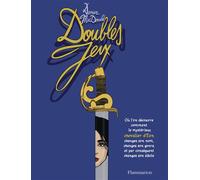 Doubles jeux Où l'on découvre comment le mystérieux chevalier d'Éon changea son nom, changea son genre, et par conséquent changea son siècle - Damien MacDonald - Flammarion - broché - Bande dessinée