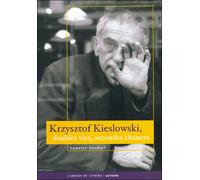 Doubles vies doubles chances Le cinéma de Krzysztof Kieslowski - Annette Insdorf - Cahiers Du Cinema - broché - Biographie