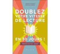 Doublez votre vitesse de lecture en 30 jours ! Jérôme Hoarau (Auteur), Nicolas Lisiak (Auteur), Mac Lesggy (Préface)