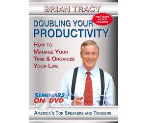 Doubling Productivity: How to Manage Your Time and Organize YourLife