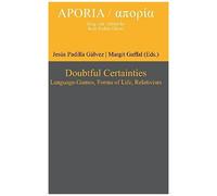 Doubtful Certainties (Aporia)