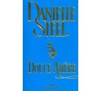 Douce amère Danielle Steel (Auteur), Zoé Delcourt (Traduction)