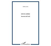 Douce-Amère Saveurs de l'exil - Fatiha Lounis - L'harmattan - broché - Roman