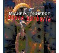 Douce Barbarie-Nouvelle Édition