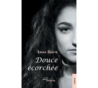 Douce écorchée - Sarah Darfin - Jets D'encre - broché - Poésie
