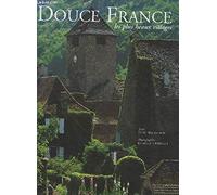 Douce France. Les Plus Beaux Villages