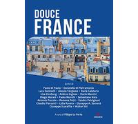 Douce France: Ouvrage en Italien