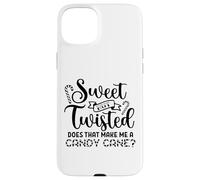 Douce mais tordue, est-ce Que ça Fait de Moi Une Blague Amusante sur la Canne à Sucre Coque pour iPhone 15 Plus