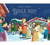 Douce Nuit - L'incroyable Histoire D'une Chanson