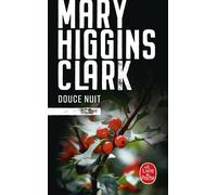 Douce nuit - Mary Higgins Clark - Lgf - Poche - Roman