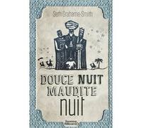 Douce nuit, maudite nuit Seth Grahame-Smith (Auteur), Mélanie Fazi (Traduction)