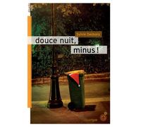 Douce nuit, Minus ! - Sylvie Deshors - Rouergue - broché - Roman adolescent dès 13 ans