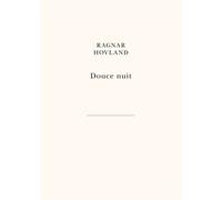 Douce nuit - Ragnar Hovland - Belles Lettres - broché - Roman